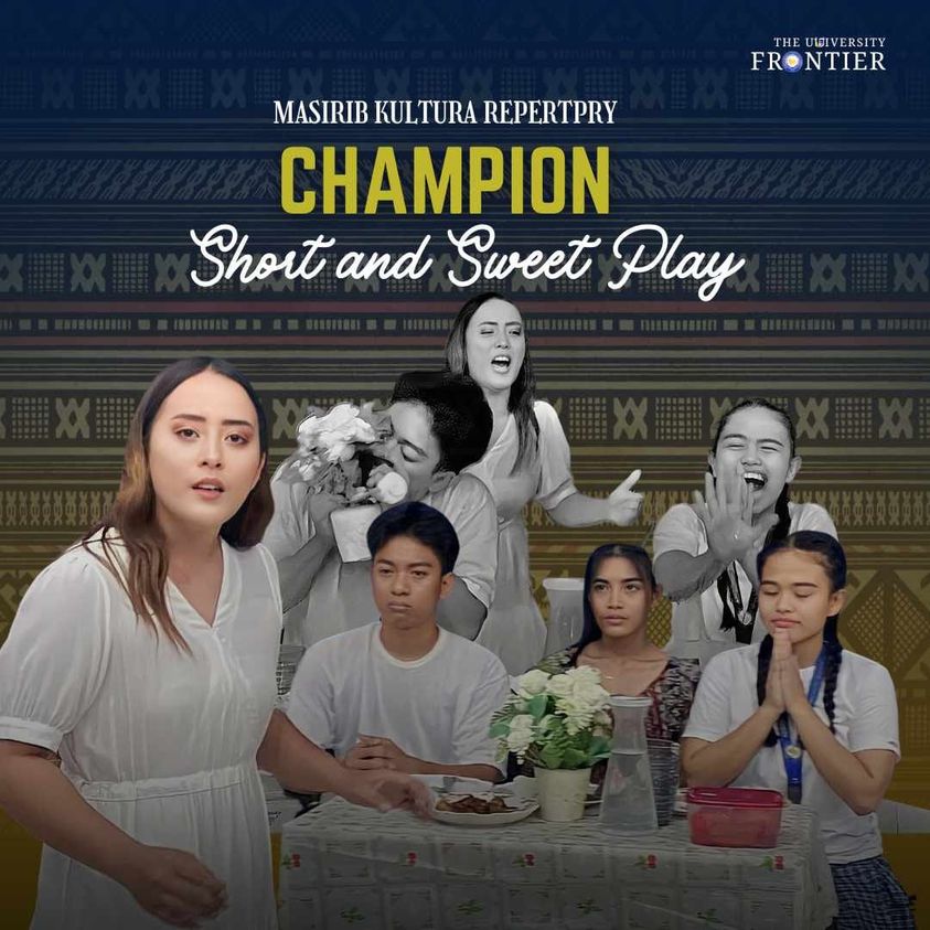 May be an image of 7 people and text that says 'THE ƠI FRONTIER MASIRIB KULTURA REPERTPRY CHAMPION Short and Sweet Play'